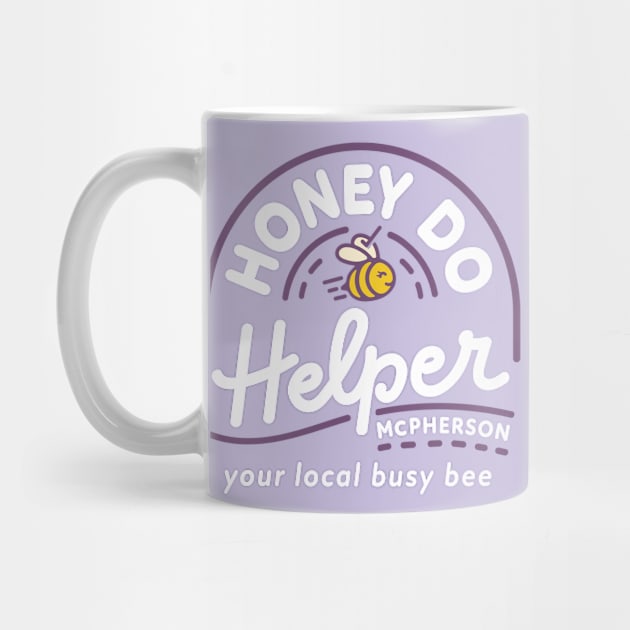 Honey Do Helper 2 by The Middle Maker